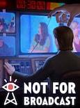 Not For Broadcast (PC) - Steam Key - GLOBAL